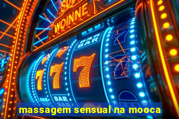 massagem sensual na mooca