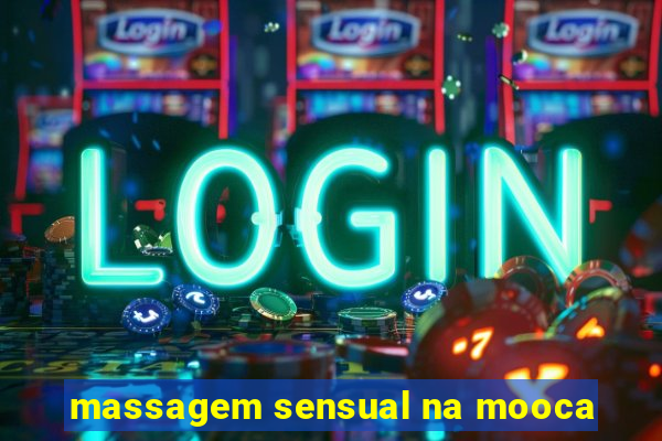 massagem sensual na mooca