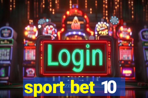 sport bet 10