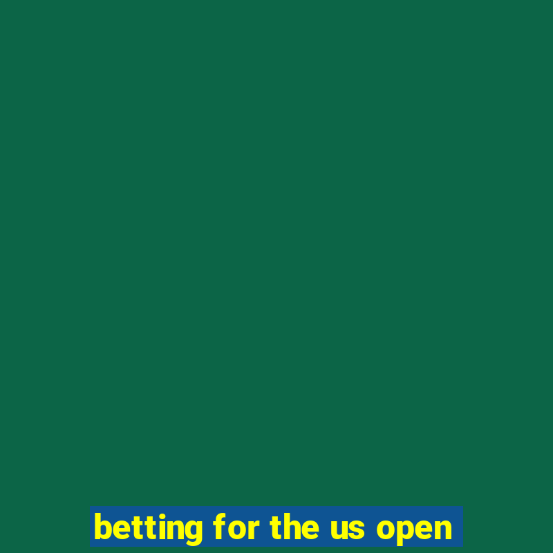 betting for the us open