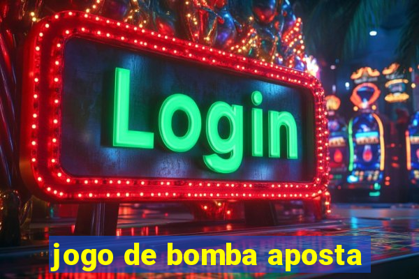 jogo de bomba aposta