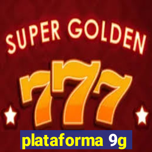 plataforma 9g