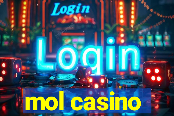 mol casino