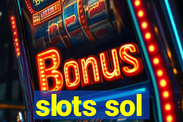 slots sol