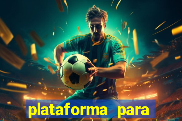 plataforma para jogar sem dinheiro