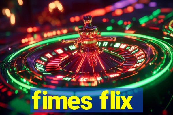 fimes flix