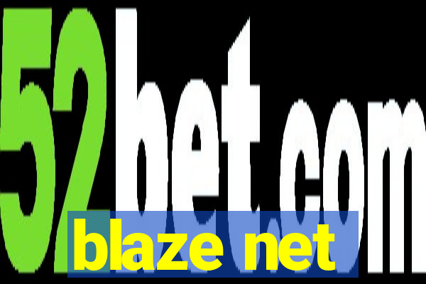 blaze net