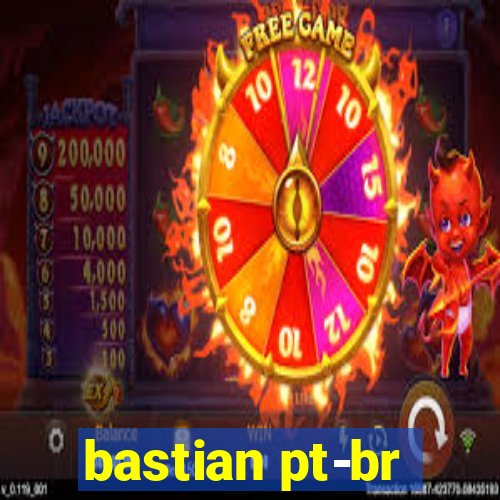 bastian pt-br