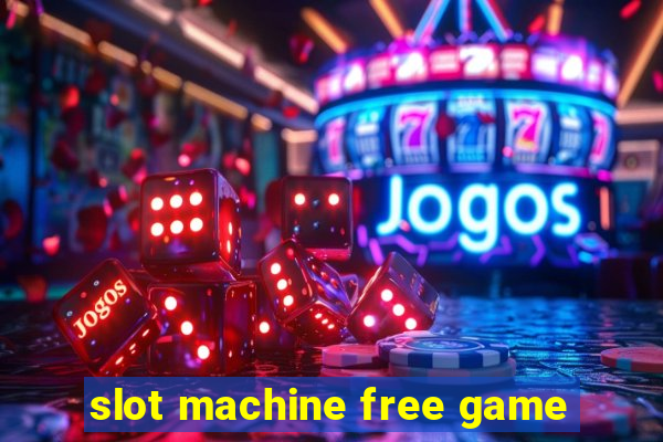 slot machine free game