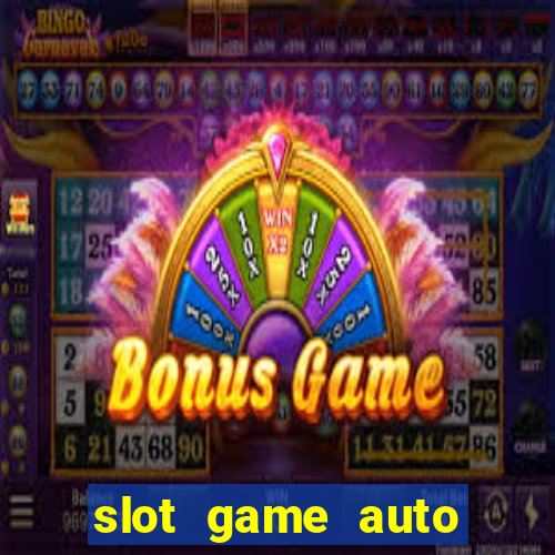 slot game auto true wallet