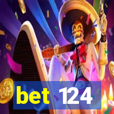 bet 124