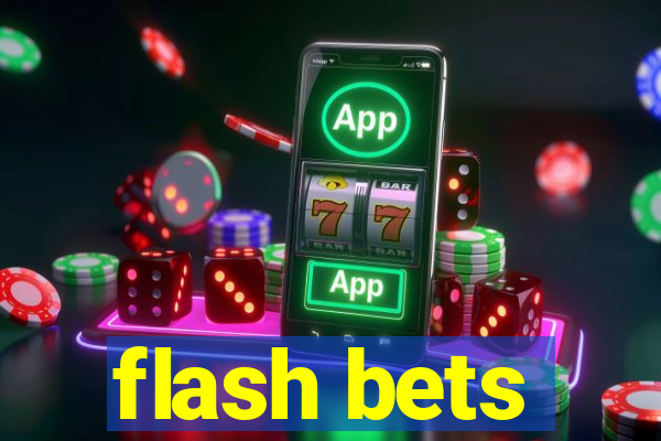 flash bets