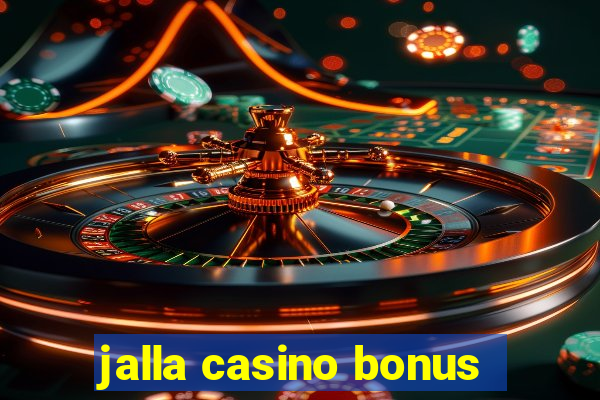 jalla casino bonus