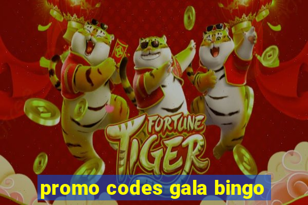 promo codes gala bingo