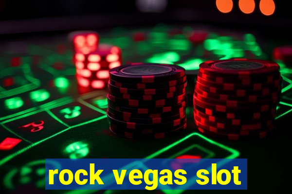 rock vegas slot