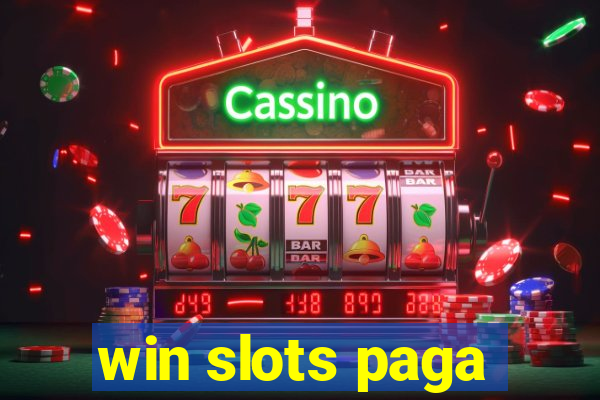 win slots paga