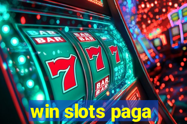 win slots paga