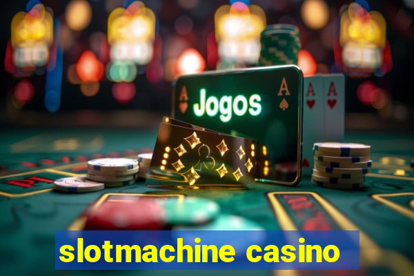 slotmachine casino