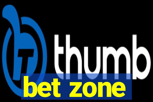 bet zone