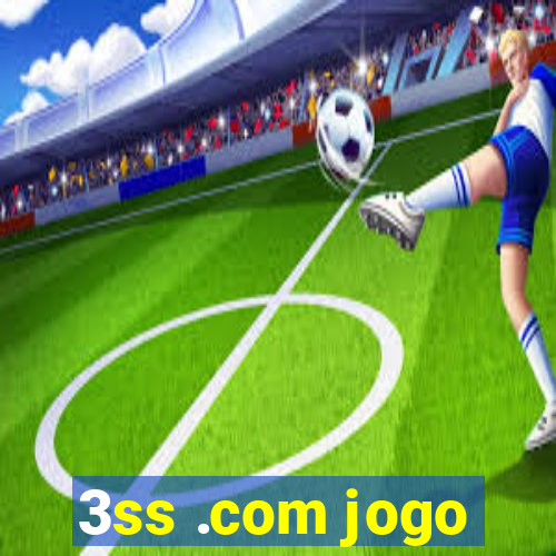 3ss .com jogo