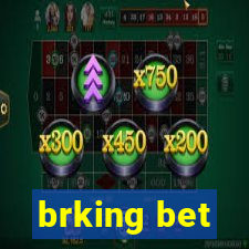 brking bet