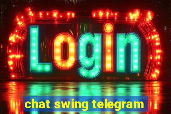 chat swing telegram