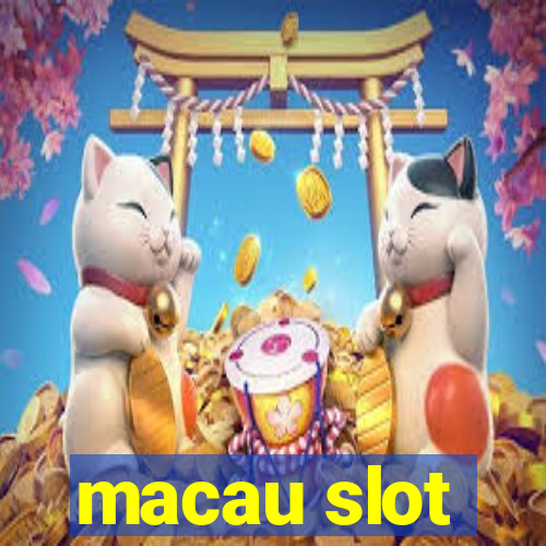 macau slot