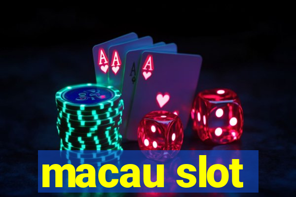 macau slot