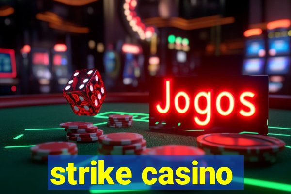 strike casino