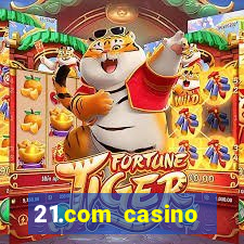 21.com casino online casino free spins