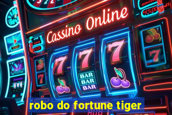 robo do fortune tiger