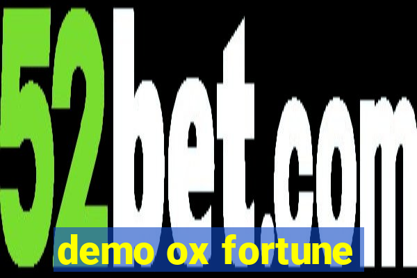 demo ox fortune