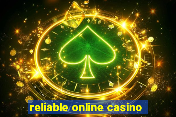 reliable online casino