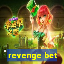 revenge bet