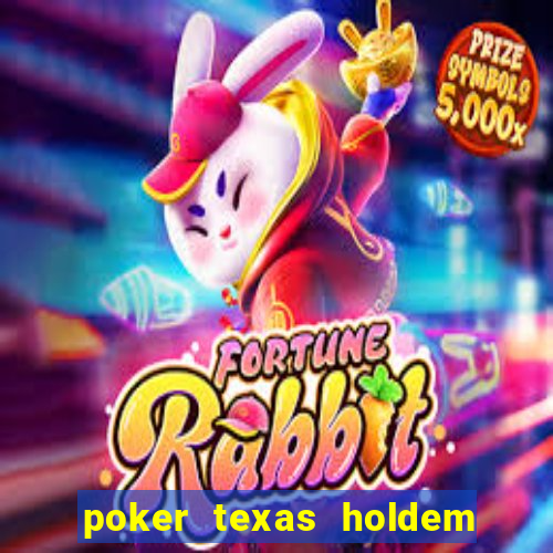 poker texas holdem como jogar