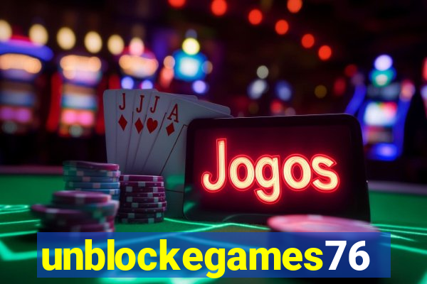 unblockegames76