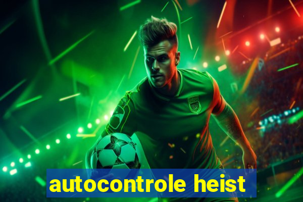 autocontrole heist