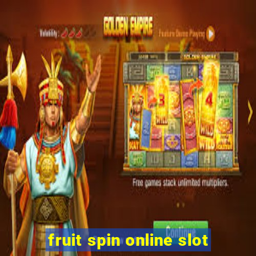 fruit spin online slot