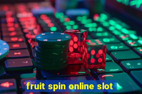 fruit spin online slot