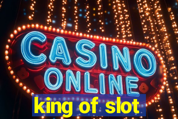 king of slot