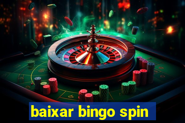 baixar bingo spin