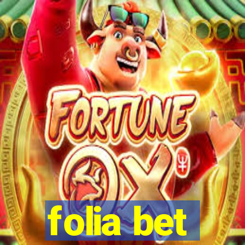 folia bet