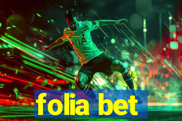 folia bet