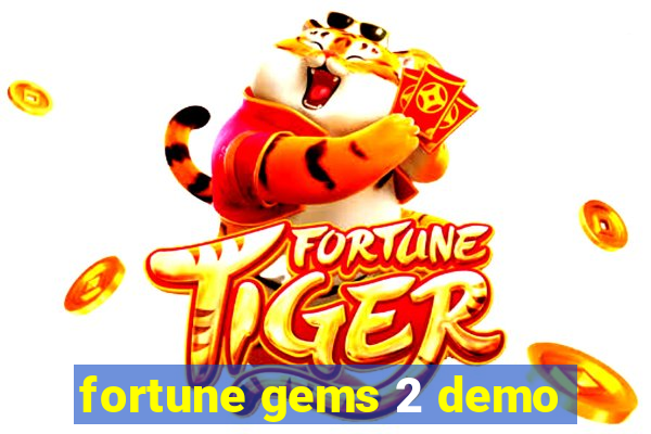 fortune gems 2 demo