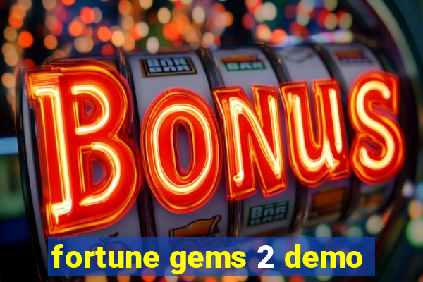 fortune gems 2 demo