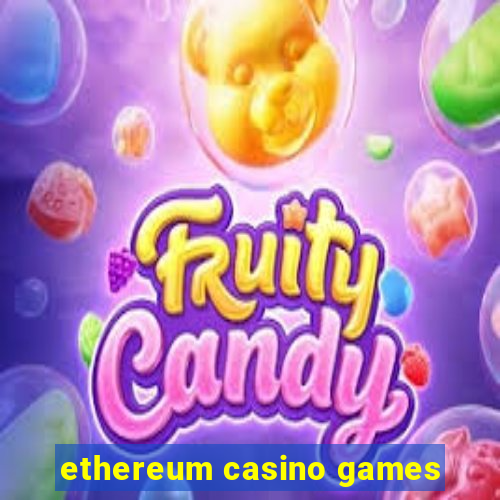 ethereum casino games