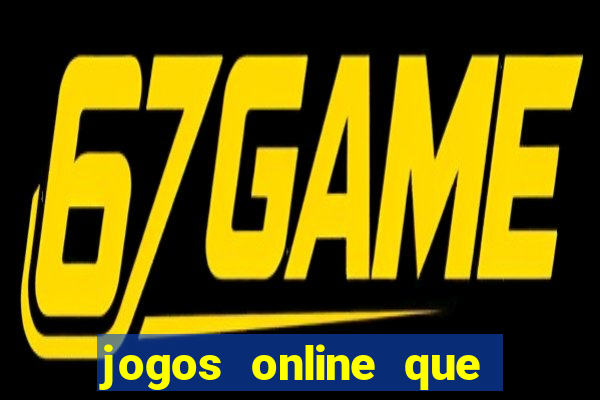 jogos online que da pra ganhar dinheiro