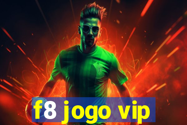 f8 jogo vip