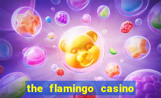 the flamingo casino in las vegas