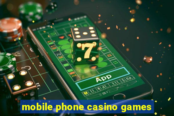 mobile phone casino games